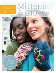 Image of Simple Knits Mittens & Gloves : 11 great ways to keep warm