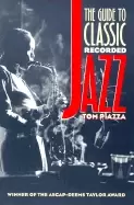 Image of guide to classic recorded jazz