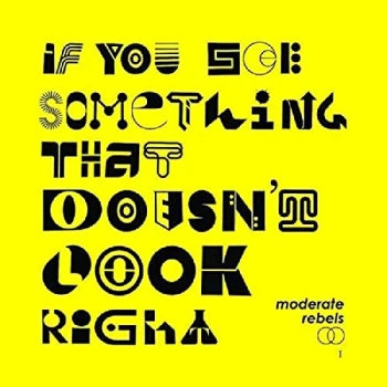 Image of Moderate Rebels - If You See Something That Doesnt Look Right (Yellow Vinyl)