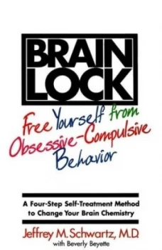 Image of Brain Lock by Jeffrey M Schwartz Paperback