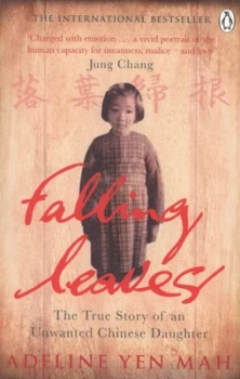 Image of Falling Leaves Return to Their Roots the True Story of an Unwanted Chinese Daughter by Adeline Yen Mah Paperback