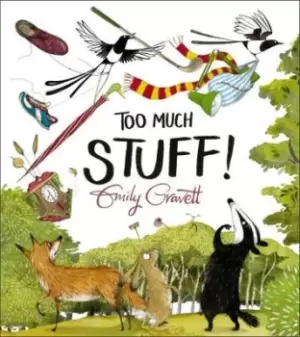 Image of Too much stuff by Emily Gravett