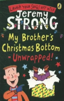 Image of My Brothers Christmas Bottom - Unwrapped by Jeremy Strong Paperback