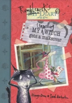 Image of My Unwilling Witch Gets a Makeover by Hiawyn Oram Paperback