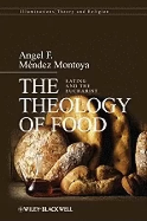 Image of theology of food eating and the eucharist