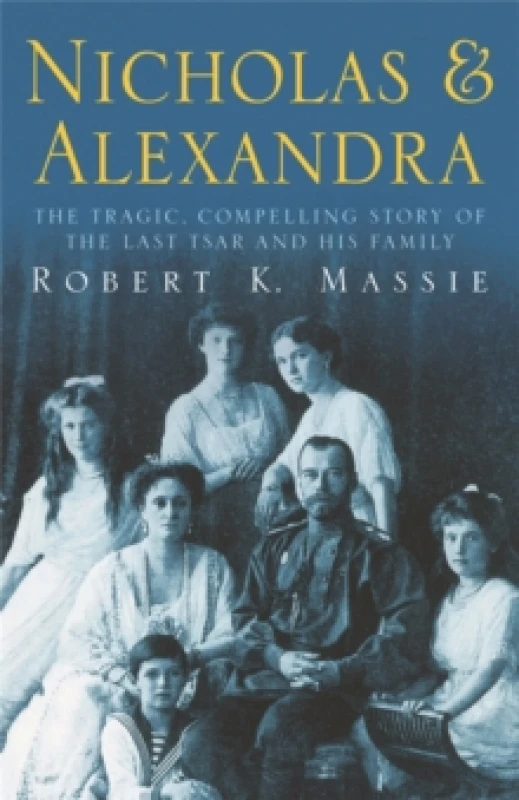 Image of Nicholas and Alexandra by Robert K Massie Paperback