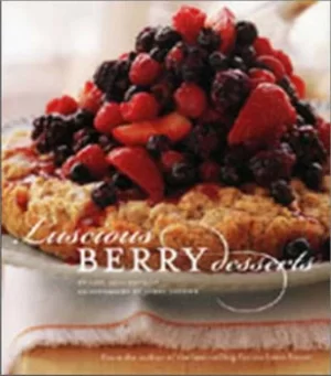 Image of Luscious berry desserts by Lori Longbotham