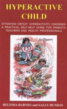 Image of Hyperactive Child by Belinda Barnes and Sally Bunday Paperback