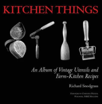 Image of Kitchen Things by Richard Snodgrass Hardback