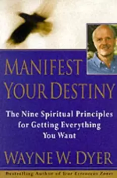 Image of Manifest Your Destiny by Dr. Wayne W. Dyer