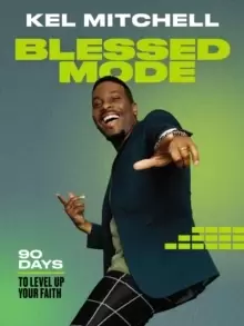 Image of Blessed Mode : 90 Days to Level Up Your Faith