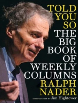 Image of Told You so by Ralph Nader Paperback