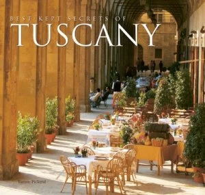 Image of Best-Kept Secrets of Tuscany by Tamsin Pickeral Hardback