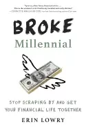 Image of broke millennial stop scraping by and get your financial life together