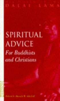 Image of Spiritual Advice for Buddhists and Christians by Bstan-Dzin-Rgya-Mtsho and Donald W Mitchell Paperback