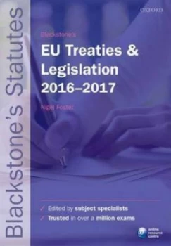 Image of Blackstones Eu Treaties and Legislation 2016-2017 by Nigel Foster Paperback