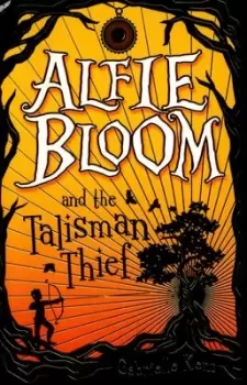 Image of Alfie Bloom and the talisman thief by Gabrielle Kent