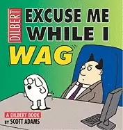 Image of excuse me while i wag a dilbert book