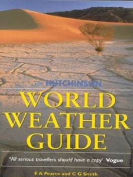 Image of The Hutchinson World Weather Guide by E. a Pearce and C. G Smith Paperback