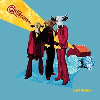 Image of Peat & Diesel - Light My Byre Vinyl
