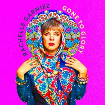 Image of Rachelle Garniez - Gone to Glory CD