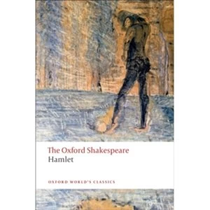 Image of Hamlet: The Oxford Shakespeare by William Shakespeare (Paperback, 2009)