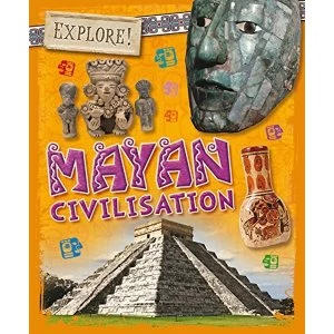 Image of Explore!: Mayan Civilisation Paperback / softback 2018