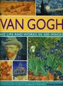 Image of Van Gogh: His Life and Works in 500 Images