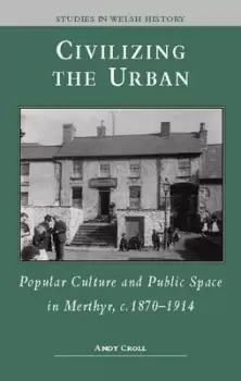 Image of Civilizing the urban by Andy Croll