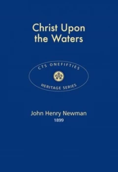 Image of Christ upon the Waters by John Henry Newman Book