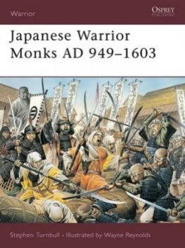Image of Japanese Warrior Monks Ad 949-1603 by Stephen Turnbull Paperback