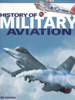 Image of Hamlyn History of Military Aviation by Bill Gunston Hardback