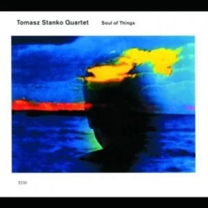 Image of Soul of Things by Tomasz Stanko Quartet CD Album