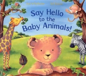 Image of Say Hello to the Baby Animals by Ian Whybrow Paperback