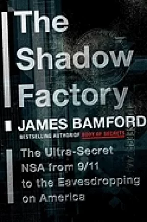 Image of shadow factory the ultra secret nsa from 9 11 to the eavesdropping on ameri