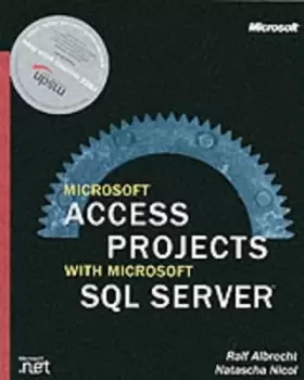 Image of Microsoft Access projects with Microsoft SQL Server by Ralf Albrecht