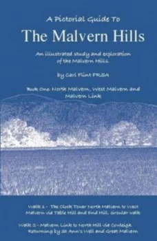 Image of A Pictorial Guide to the Malvern Hills Book One North Malvern West Malvern and Malvern Link by Carl Flint Paperback