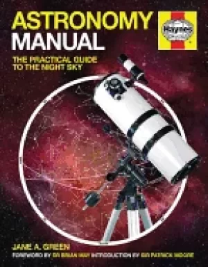 Image of astronomy manual the practical guide to the night sky