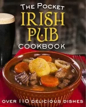 Image of pocket irish pub cookbook over 110 delicious recipes