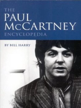 Image of The Paul Mccartney Encyclopaedia by Bill Harry Paperback