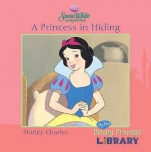 Image of A Princess in Hiding by Shirley Charles and Disney Storybook Artists and Disney Enterprises Book