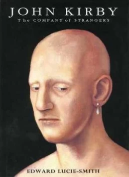 Image of John Kirby by Edward Lucie-Smith and John Kirby Hardback