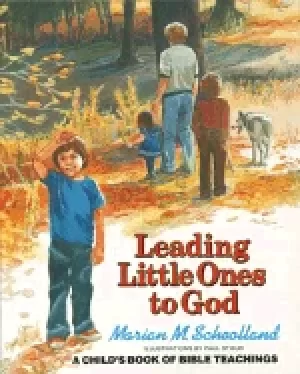 Image of leading little ones to god a childs book of bible teachings