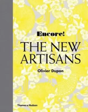 Image of Encore the new artisans by Olivier Dupon