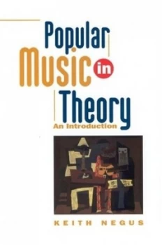 Image of Popular Music in Theory by Keith Negus Paperback