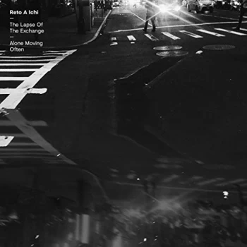Image of RETO A ICH - The Lapse of the Exchange/Alone Moving Often CD