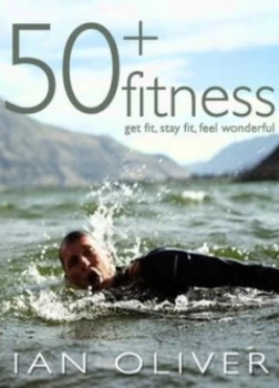 Image of Fifty Plus Fitness by Ian Oliver Book