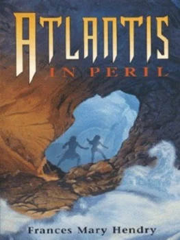 Image of Atlantis in Peril by Frances Hendry Paperback