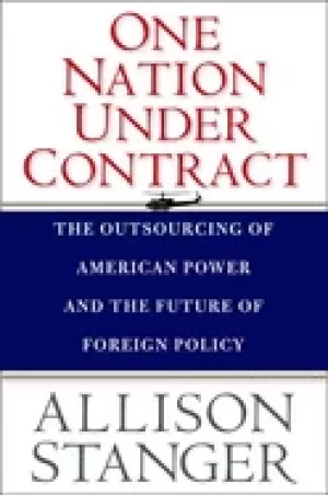 Image of one nation under contract the outsourcing of american power and the future