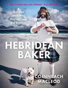 Image of The Hebridean Baker : Recipes and Wee Stories from the Scottish